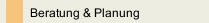 Beratung & Planung